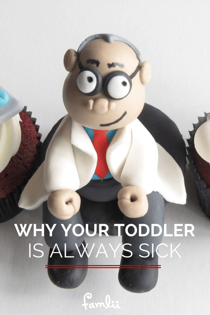 WHY YOUR TODDLER IS SICK FAMLII